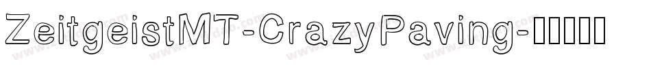 ZeitgeistMT-CrazyPaving字体转换