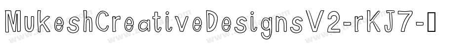 MukeshCreativeDesignsV2-rKJ7字体转换