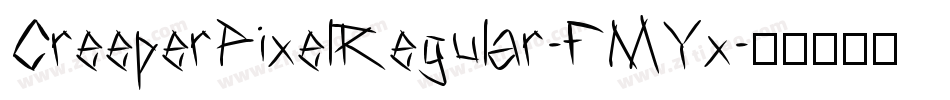 CreeperPixelRegular-DMYx字体转换