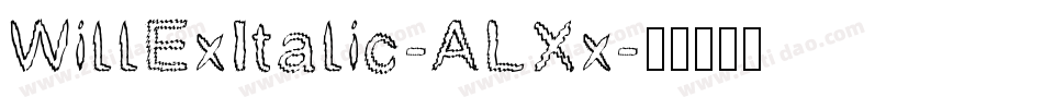 WillExItalic-ALXx字体转换