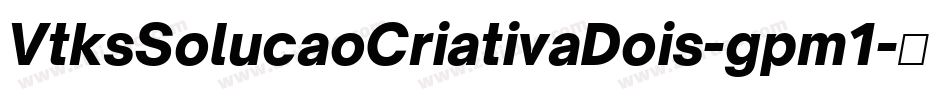 VtksSolucaoCriativaDois-gpm1字体转换