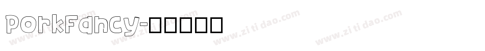 PorkFancy字体转换