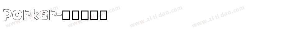 Porker字体转换