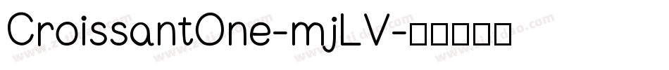 CroissantOne-mjLV字体转换