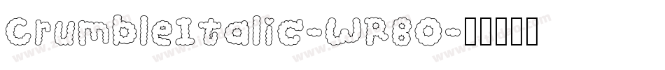 CrumbleItalic-WRBO字体转换