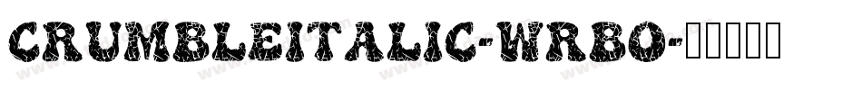 CrumbleItalic-WRBO字体转换