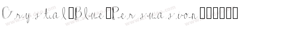 Crystal-Blue-Persuasion字体转换