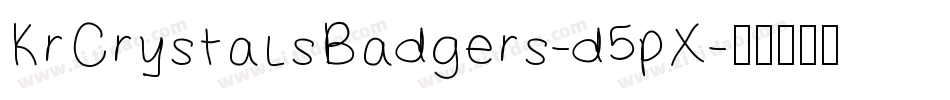 KrCrystalsBadgers-d5pX字体转换