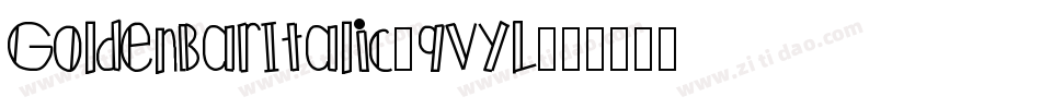 GoldenBarItalic-9VYL字体转换