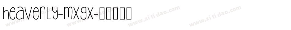 Heavenly-Mxgx字体转换