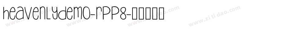 HeavenlyDemo-rPP8字体转换