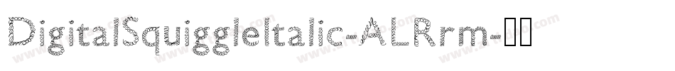DigitalSquiggleItalic-ALRrm字体转换