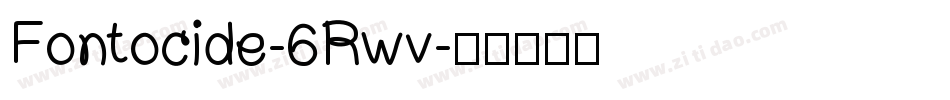 Fontocide-6Rwv字体转换