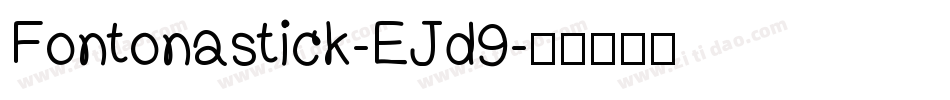 Fontonastick-EJd9字体转换