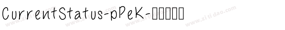 CurrentStatus-pPeK字体转换