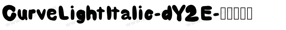 CurveLightItalic-dY2E字体转换