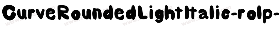CurveRoundedLightItalic-rolp字体转换