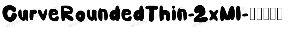 CurveRoundedThin-2xMl字体转换