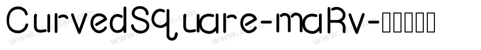 CurvedSquare-maRv字体转换