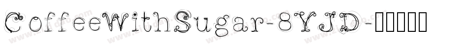CoffeeWithSugar-8YJD字体转换