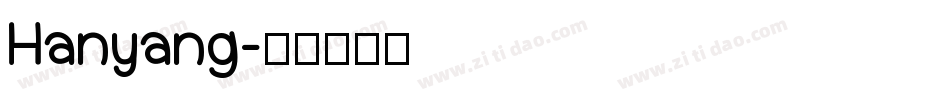 Hanyang字体转换