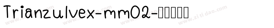 Trianzulvex-mm02字体转换