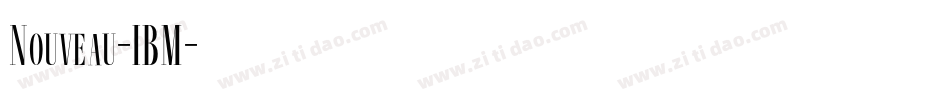 Nouveau-IBM字体转换