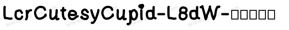 LcrCutesyCupid-L8dW字体转换