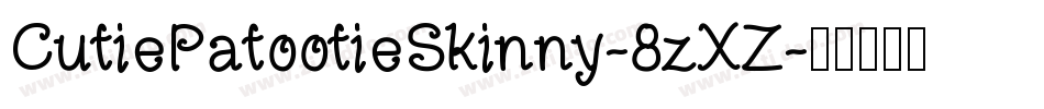 CutiePatootieSkinny-8zXZ字体转换
