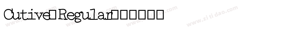 Cutive-Regular字体转换