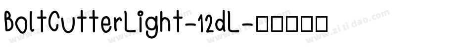 BoltCutterLight-12dL字体转换