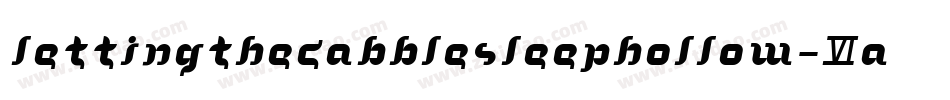 LettingTheCabbleSleepHollow-6AKY字体转换