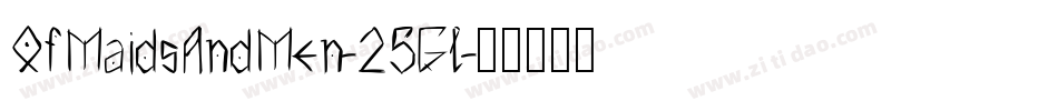 OfMaidsAndMen-25Gl字体转换