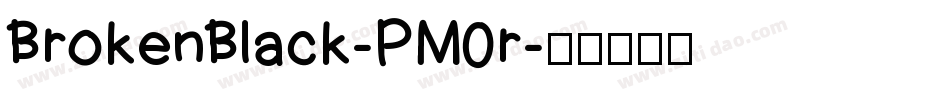 BrokenBlack-PM0r字体转换