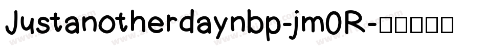 Justanotherdaynbp-jm0R字体转换