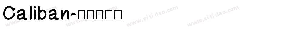 Caliban字体转换