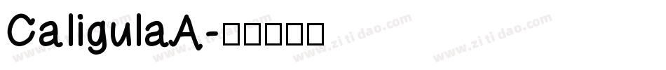 CaligulaA字体转换