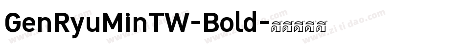 GenRyuMinTW-Bold字体转换