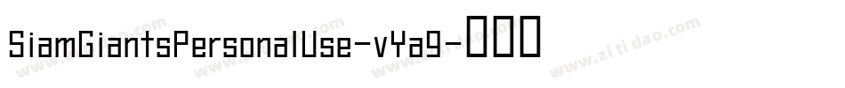SiamGiantsPersonalUse-vYa9字体转换