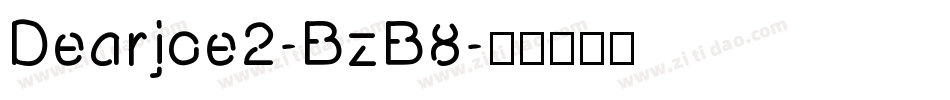 Dearjoe2-BzB8字体转换
