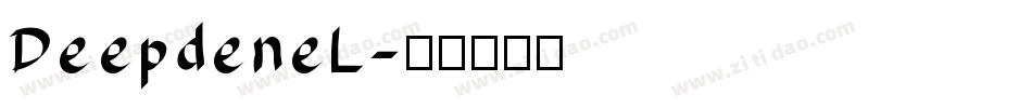 DeepdeneL字体转换