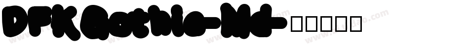 DFKGothic-Md字体转换