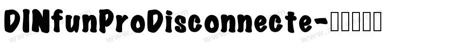 DINfunProDisconnecte字体转换