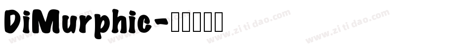 DiMurphic字体转换