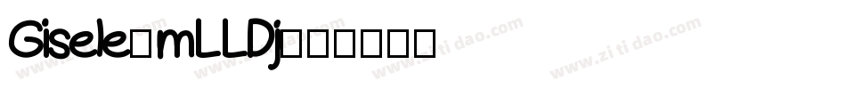 Gisele-mLLDj字体转换