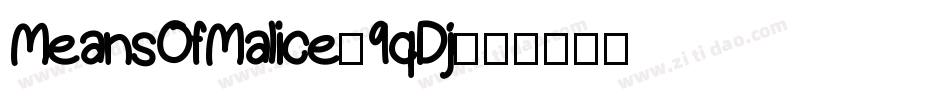 MeansOfMalice-9qDj字体转换
