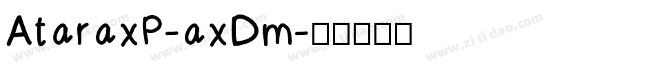 AtaraxP-axDm字体转换
