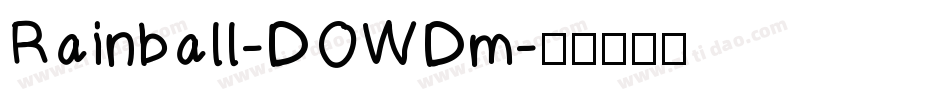 Rainball-DOWDm字体转换