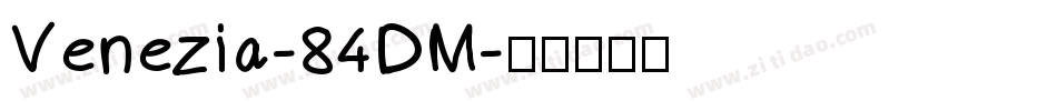 Venezia-84DM字体转换