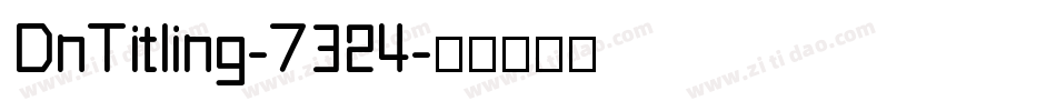 DnTitling-7324字体转换